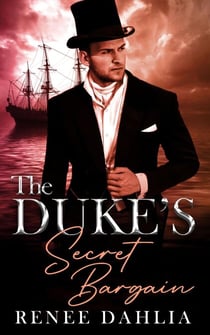 The Duke's Secret Bargain - Swain Cove, #3