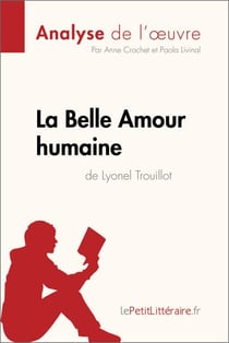 La Belle Amour humaine de Lyonel Trouillot (Analyse de l'œuvre) - Analyse complète et résumé détaillé de l'oeuvre