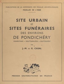Site urbain et sites funéraires des environs de Pondichéry - Virampatnam, Mouttrapaléon, Souttoukèny