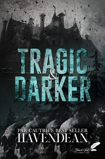 Tragic &amp; darker (dark romance)