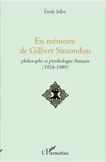 En mémoire de Gilbert Simondon - philosophe et psychologue français - (1924-1989)