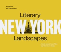 Literary Landscapes: New York - A book-lover’s tour of the city that never sleeps