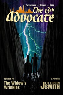 The Widow's Wrinkles - The 13th Advocate, #3