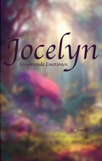 Jocelyn - Verwirrende Emotionen