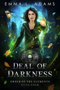 Deal of Darkness - Order of the Elements, #4