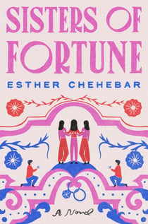 Sisters of Fortune - A Novel