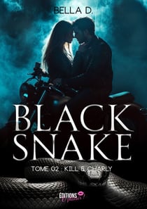 Black Snake - Tome 2 - Kill et Charly