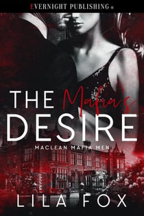 The Mafia's Desire - Maclean Mafia Men, #7