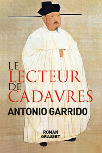 Le lecteur de cadavres - roman - traduit de l'espagnol par Nelly et Alex Lhermillier
