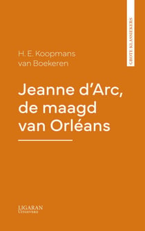 Jeanne d'Arc, de maagd van Orléans