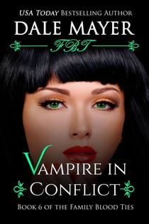 Vampire in Conflict - Family Blood Ties, #6