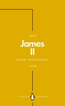 James II (Penguin Monarchs) - The Last Catholic King