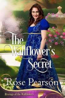 The Wallflower's Secret - Revenge of the Wallflowers, #9