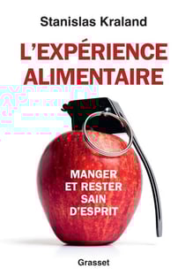 L'expérience alimentaire - Manger et rester sain d'esprit