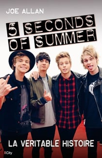 5 Seconds of Summer, la véritable histoire