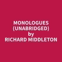 Monologues (Unabridged)
