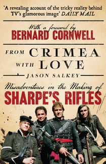 From Crimea with Love - Misadventures in the Making of Sharpe’s Rifles