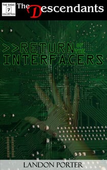 Return of the Interfacers - The Descendants Basic Collection, #7