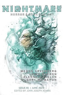 Nightmare Magazine, Issue 81 (June 2019) - Nightmare Magazine, #81