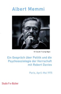 Ein Gespräch über Politik und die  Psychosoziologie der Herrschaft  mit Robert Davies Paris, April-Mai 1975 - Konversationen, #1