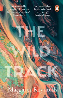 The Wild Track - adopting, mothering, belonging