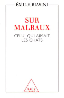 Sur Malraux - Celui qui aimait les chats