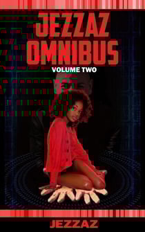 Jezzaz Omnibus Volume 2 - Jezzaz Omnibus, #2