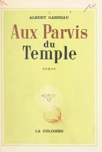 Aux parvis du temple