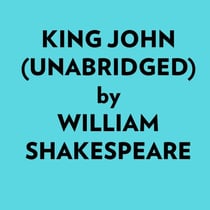 King John (Unabridged)