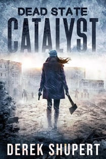 Dead State: Catalyst - Dead State, #0