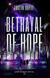Betrayal of Hope - Star Marked, #3