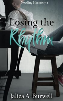 Losing the Rhythm - Needing Harmony, #3