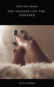Cleft Chin Murder The Soldier and the Stripper - Volume 1, #1