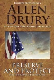 Preserve and Protect - Advise and Consent, #4