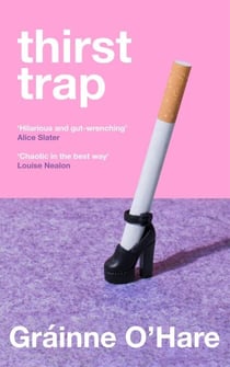 Thirst Trap - A funny and bittersweet story about the messy reality of friendship