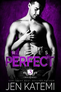 Princess Perfect - Rich and Royal, #3