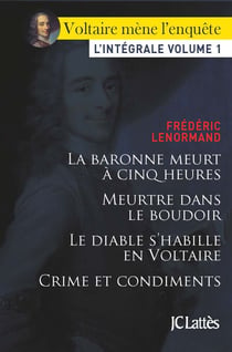 Voltaire mène l'enquête - L'intégrale - volume 1