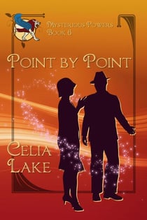 Point By Point: a 1920s historical fantasy romance - Mysterious Powers, #6