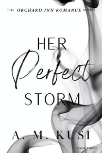 Her Perfect Storm: Orchard Inn Romance Series Book 3 - Orchard Inn Romance Series, #3