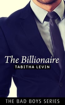 The Billionaire - The Bad Boys, #3