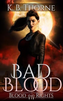 Bad Blood - Blood Rights, #1