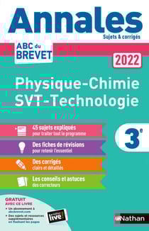 Annales ABC du Brevet 2022 - Physique-Chimie - SVT - Technologie 3e - Sujets et corrigés + fiches de révisions