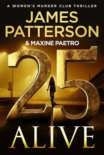 25 Alive - A gripping new thriller in the Number 1 Sunday Times bestselling series