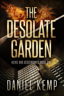 The Desolate Garden - Heirs And Descendants, #1