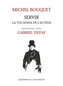 Servir - La vocation de l'acteur