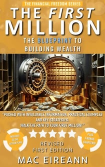 The First Million - Financial Freedom Series, #1