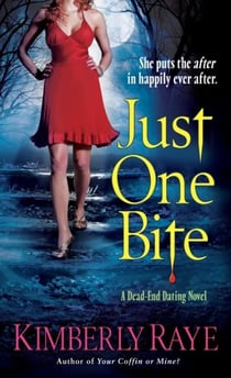 Just One Bite - A Dead-End Dating Novel