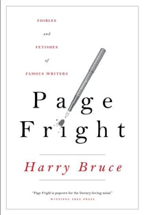 Page Fright - Foibles and Fetishes of Famous Writers