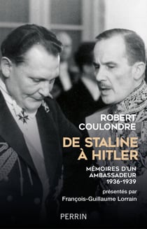 De Staline à Hitler - Mémoires d'un ambassadeur (1936-1939)