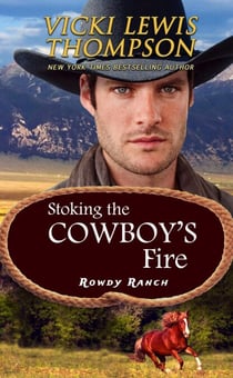 Stoking the Cowboy's Fire - Rowdy Ranch, #2